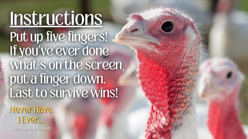 Never Have I Ever: Thanksgiving Edition